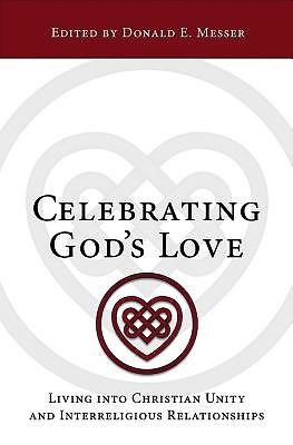 Celebrating God's Love, Donald E. Messer