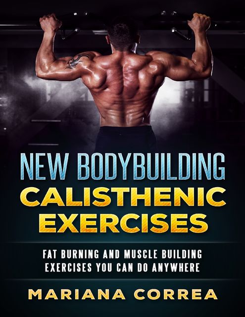 New Bodybuilding Calisthenic Exercises, Mariana Correa