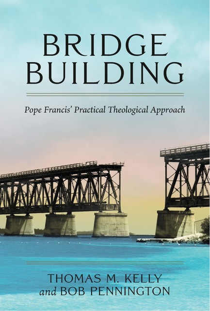 Bridge Building, Thomas M.Kelly, Bob Pennington