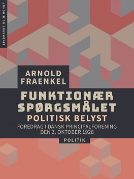 Funktionærspørgsmålet – politisk belyst, Arnold Fraenkel