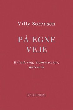 På egne veje, Villy Sørensen