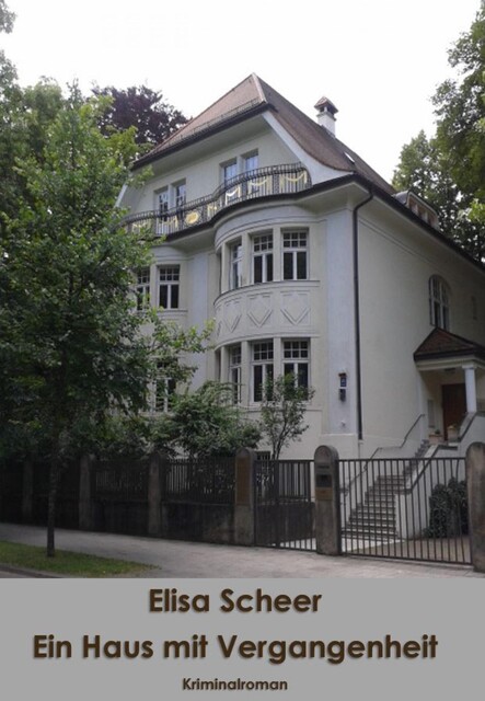 Ein Haus mit Vergangenheit, Elisa Scheer