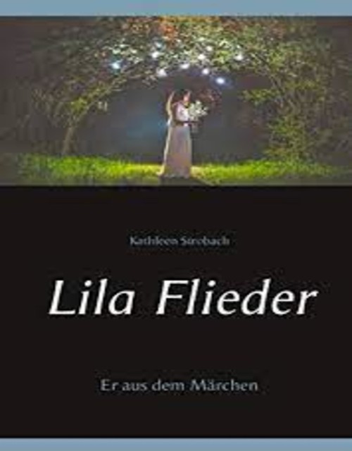 Lila Flieder, Kathleen Strobach