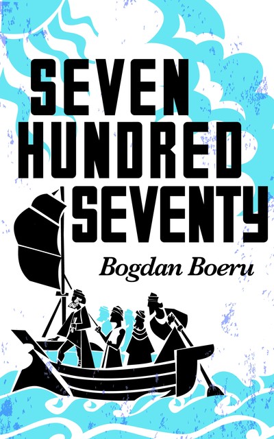 Seven Hundred Seventy, Bogdan Boeru