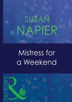 Mistress For A Weekend, Susan Napier