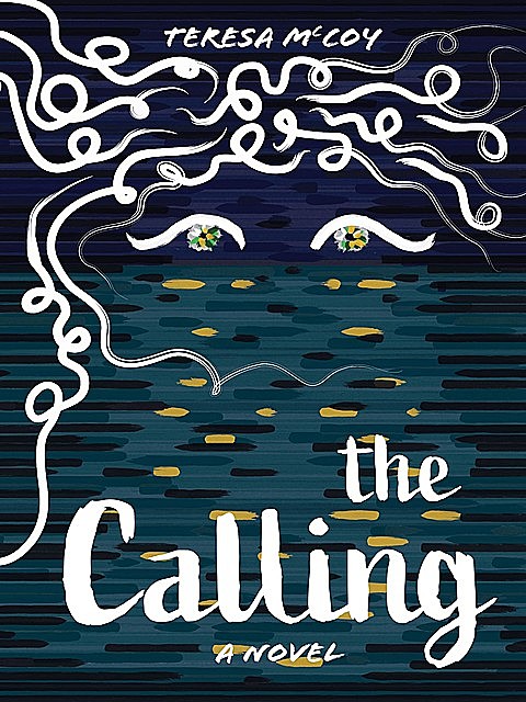 The Calling, Teresa D McCoy