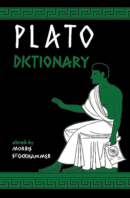 Plato Dictionary, Morris Stockhammer