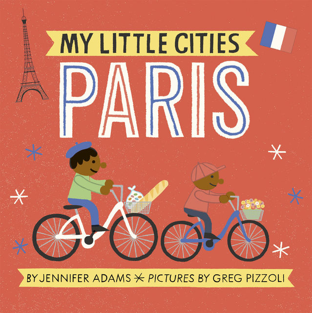 My Little Cities: Paris, Jennifer Adams