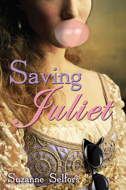 Saving Juliet, Suzanne Selfors