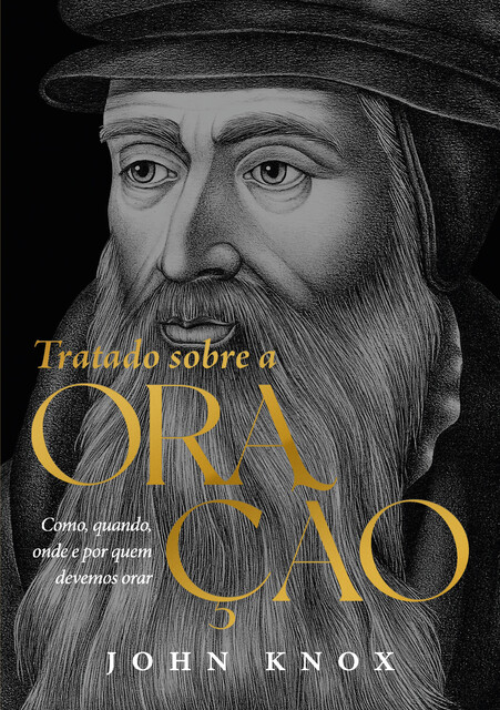 Tratado sobre oração, John Knox