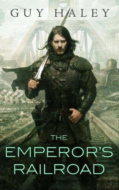The Emperor's Railroad, Guy Haley