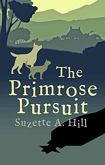 The Primrose Pursuit, Suzette A.Hill