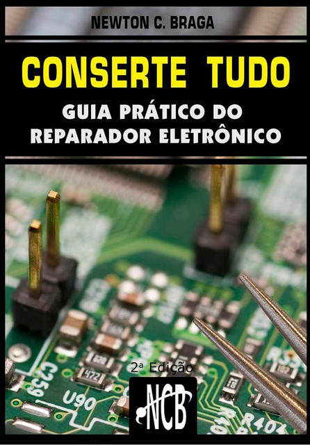 Conserte tudo, Newton C. Braga