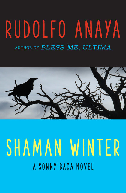Shaman Winter, Rudolfo Anaya