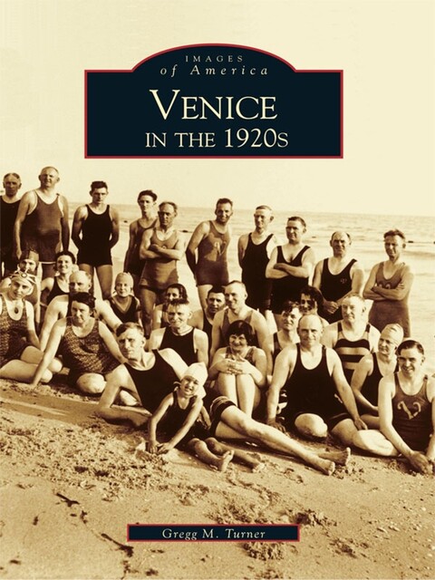 Venice in the 1920s, Gregg Turner