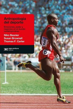 Antropología del deporte, Niko Besnier, Susan Brownell, Thomas F. Carter