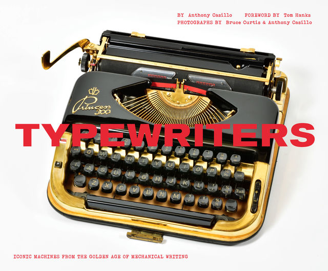Typewriters, Tom Hanks, Anthony Casillo, Bruce Curtis