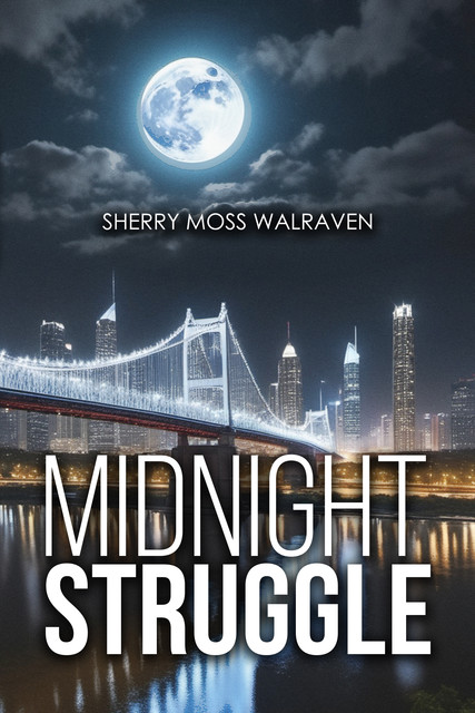 Midnight Struggle, Moss Walraven Sherry