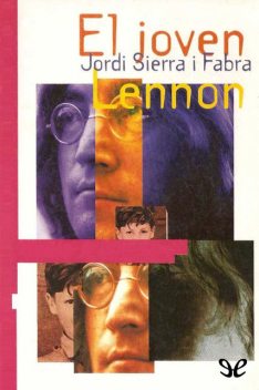 El joven Lennon, Jordi Sierra I Fabra
