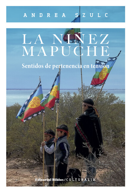 La niñez mapuche, Andrea Szulc