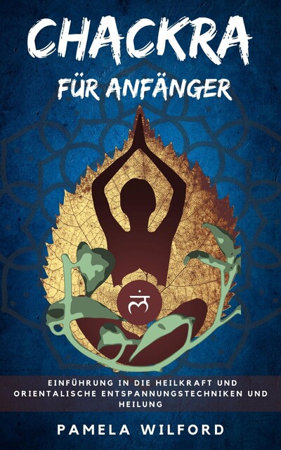 Chackra Für Anfänger, Pamela Wilford