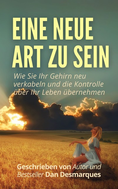 Eine neue Art zu sein, Dan Desmarques