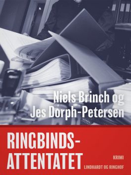 Ringbindsattentatet, Jes Dorph-Petersen, Niels Brinch