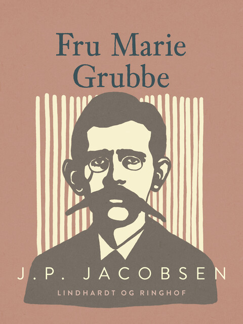 Fru Marie Grubbe, J.P.Jacobsen