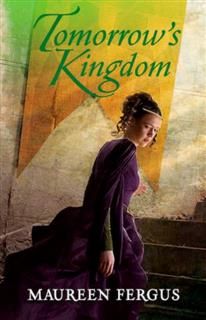 Tomorrow's Kingdom, Maureen Fergus