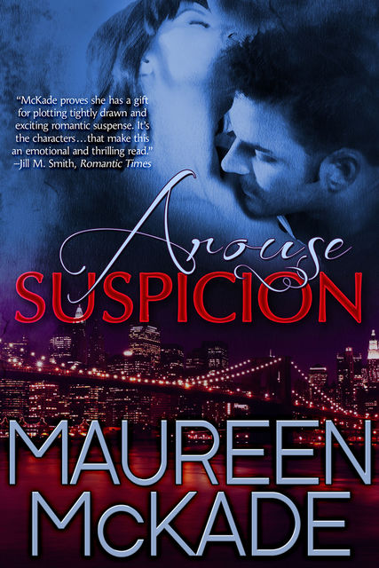 Arouse Suspicion, Maureen McKade