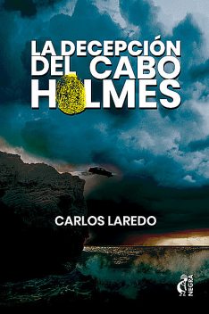 La decepción del cabo Holmes, Carlos Laredo