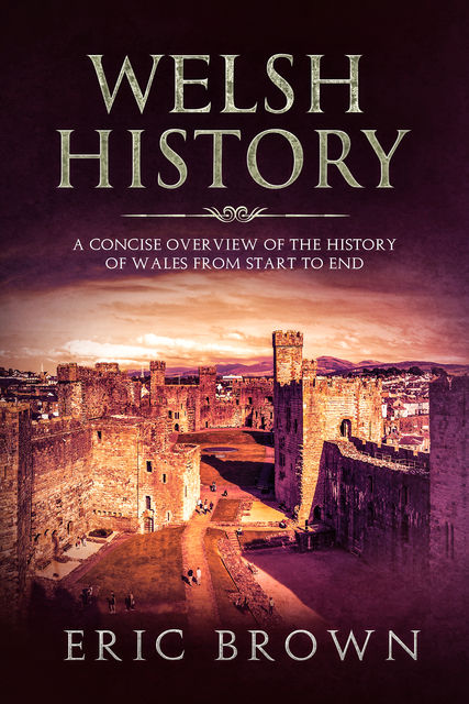 Welsh History, Eric Brown