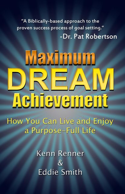 Maximum Dream Achievement, Eddie Smith, Kenn Renner