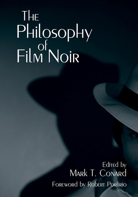 The Philosophy of Film Noir, Mark Conard