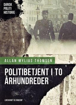 Politibetjent i to århundreder, Allan Mylius Thomsen