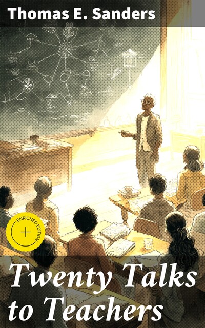 Twenty Talks to Teachers, Thomas Sanders