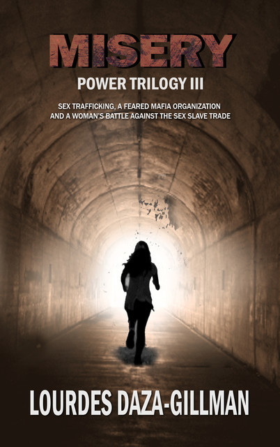 MISERY – Power Trilogy Book 3, Lourdes Daza-Gillman