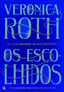 Os Escolhidos, Veronica Roth