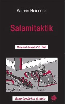 Salamitaktik, Kathrin Heinrichs