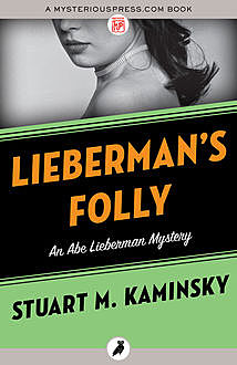 Lieberman's Folly, Stuart Kaminsky