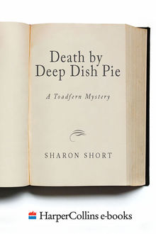 Death by Deep Dish Pie, Sharon Short