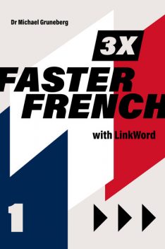 3 x Faster French 1 with Linkword, Michael Gruneberg