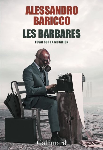 Les Barbares, Alessandro Baricco