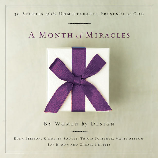 A Month of Miracles, Kimberly Sowell
