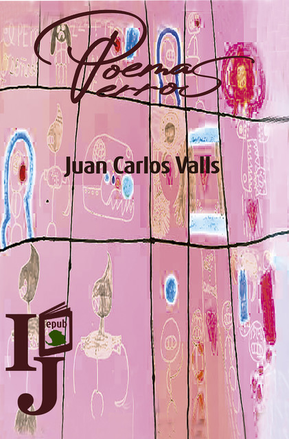 Poemas perros, Juan Carlos Valls