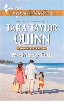 Mother by Fate, Tara Taylor Quinn