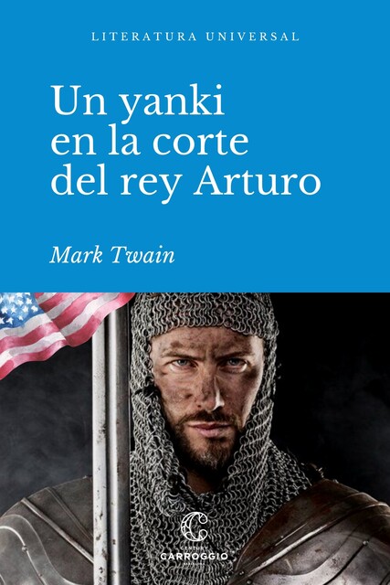 Un yanqui en la corte del rey Arturo, Mark Twain