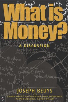 What is Money, Joseph Beuys, Ulrich Rosch