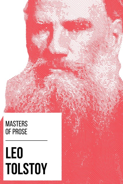Essential Novelists – Leo Tolstoy, Leo Tolstoy, August Nemo