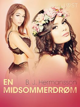 En midsommerdrøm – Erotisk novelle, B.J. Hermansson